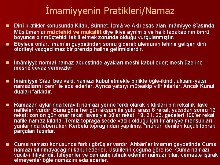 İmamiyyenin Pratikleri/Namaz Dinî pratikler konusunda Kitab, Sünnet, İcmâ ve Aklı esas alan İmâmiyye Şîasında