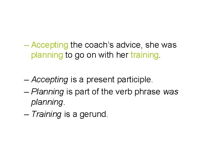 – Accepting the coach’s advice, she was planning to go on with her training.