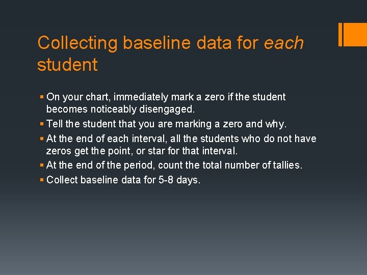 Collecting baseline data for each student § On your chart, immediately mark a zero