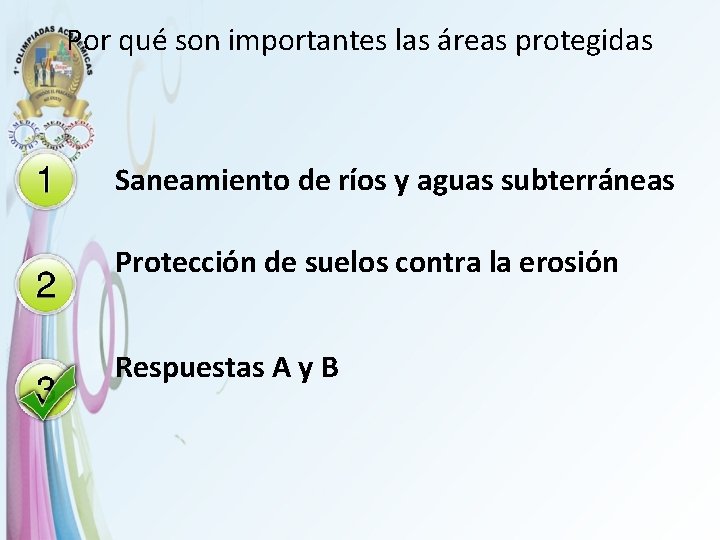 Por qué son importantes las áreas protegidas Saneamiento de ríos y aguas subterráneas Protección