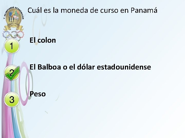 Cuál es la moneda de curso en Panamá El colon El Balboa o el