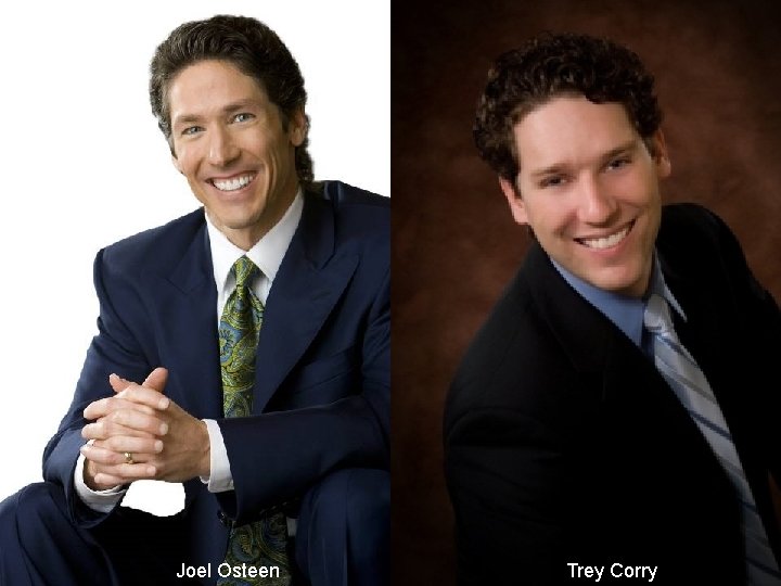 Joel Osteen Trey Corry 