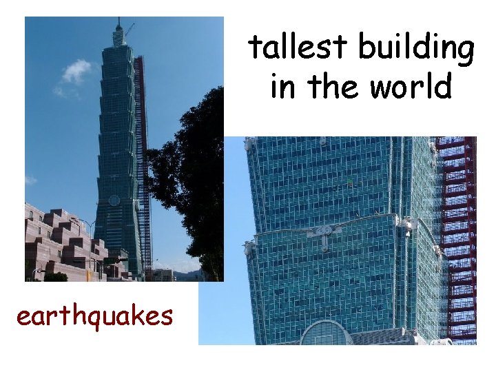 tallest building in the world earthquakes 