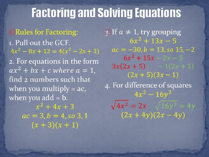 Factoring and Solving Equations � � 