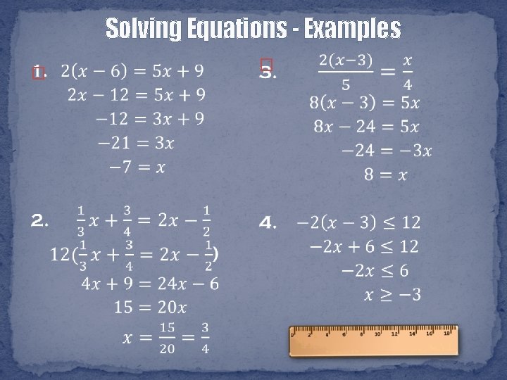 Solving Equations - Examples � � 