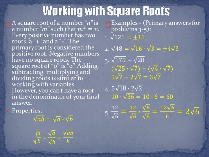 Working with Square Roots � � 