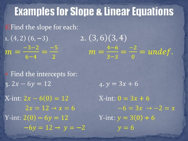 Examples for Slope & Linear Equations � 