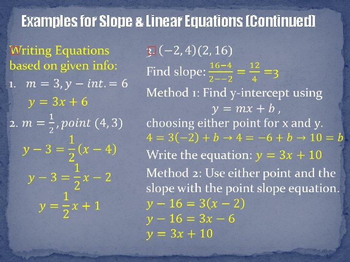 Examples for Slope & Linear Equations (Continued) � � 