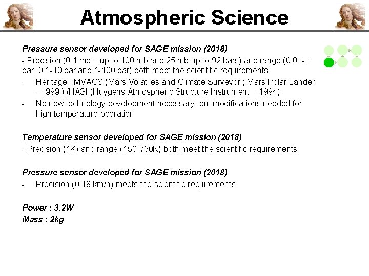 Atmospheric Science Pressure sensor developed for SAGE mission (2018) - Precision (0. 1 mb