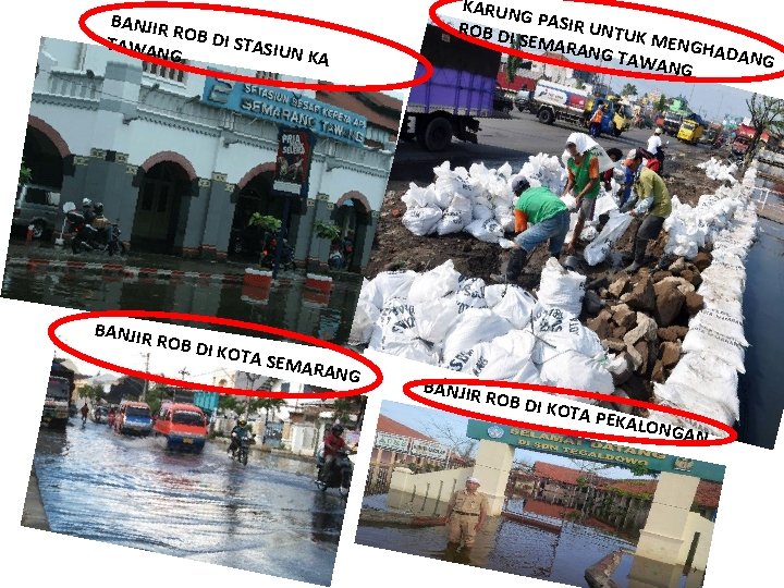KARUN G ROB DI PASIR UNTUK SEMAR M ANG TA ENGHADAN G WANG BANJIR