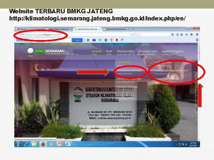 Website TERBARU BMKG JATENG http: //klimatologi. semarang. jateng. bmkg. go. id/index. php/en/ 