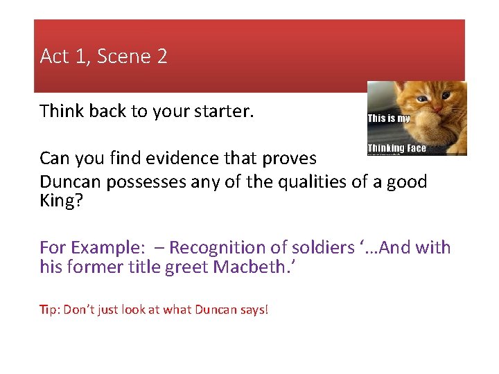 Act 1, Scene 2 Think back to your starter. Can you find evidence that