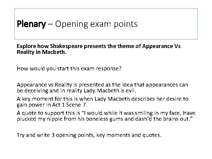 Plenary – Opening exam points Explore how Shakespeare presents theme of Appearance Vs Reality