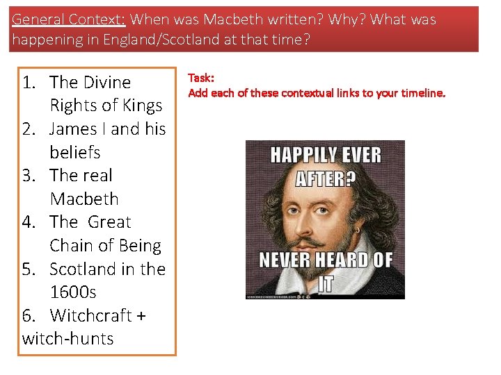 General Context: When was Macbeth written? Why? What was happening in England/Scotland at that