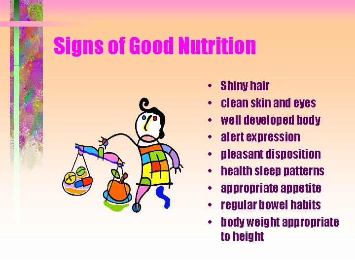 Signs of Good Nutrition • • • Shiny hair clean skin and eyes well