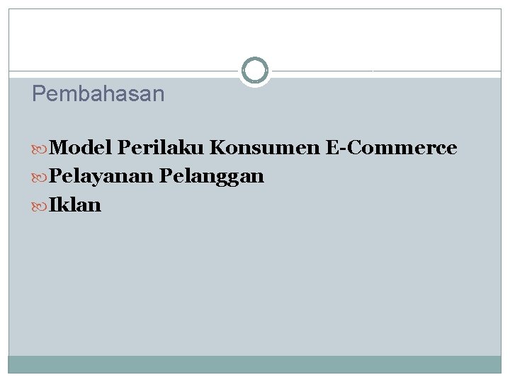 Pembahasan Model Perilaku Konsumen E-Commerce Pelayanan Pelanggan Iklan 