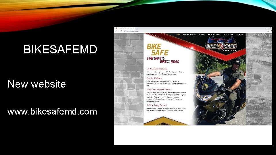 BIKESAFEMD New website www. bikesafemd. com 