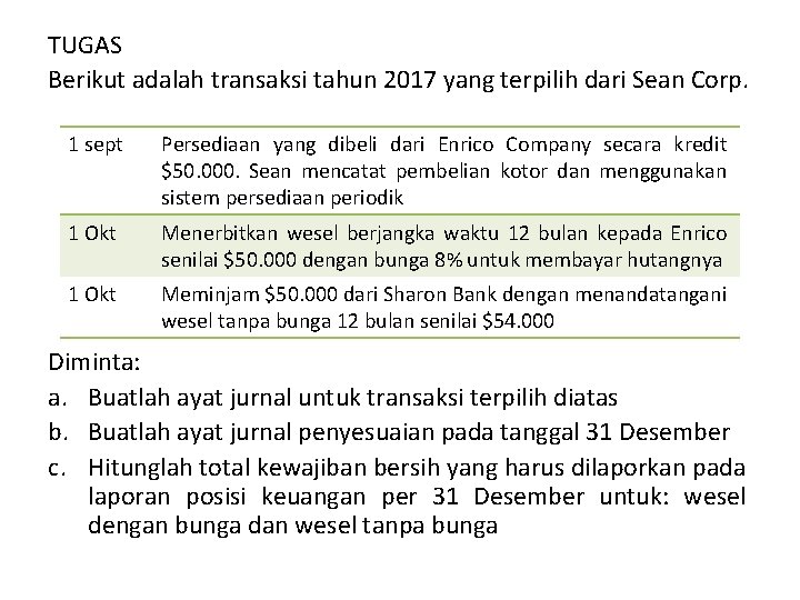 TUGAS Berikut adalah transaksi tahun 2017 yang terpilih dari Sean Corp. 1 sept Persediaan