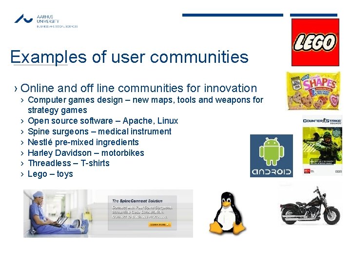 MAY 2013 Examples of user communities › Online and off line communities for innovation