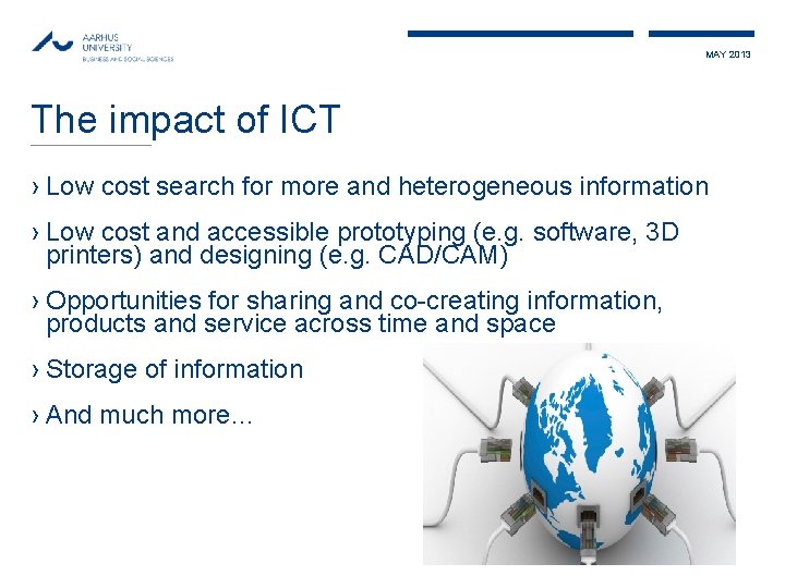 MAY 2013 The impact of ICT › Low cost search for more and heterogeneous