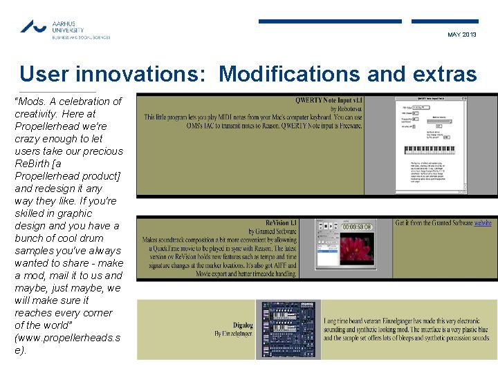 MAY 2013 User innovations: Modifications and extras “Mods. A celebration of creativity. Here at