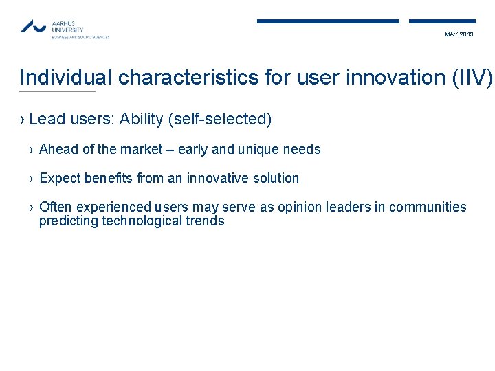 MAY 2013 Individual characteristics for user innovation (IIV) › Lead users: Ability (self-selected) ›