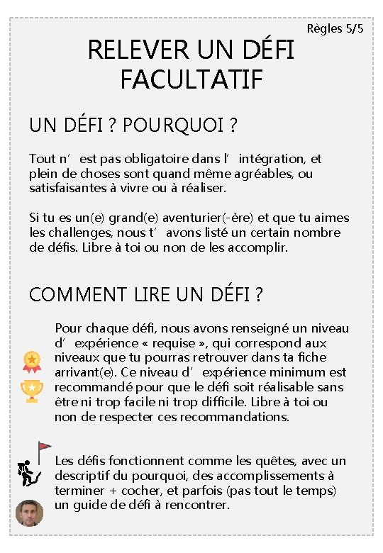 RELEVER UN DÉFI FACULTATIF Règles 5/5 UN DÉFI ? POURQUOI ? Tout n’est pas