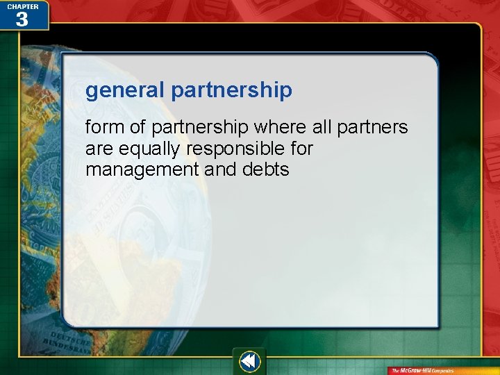 general partnership form of partnership where all partners are equally responsible for management and