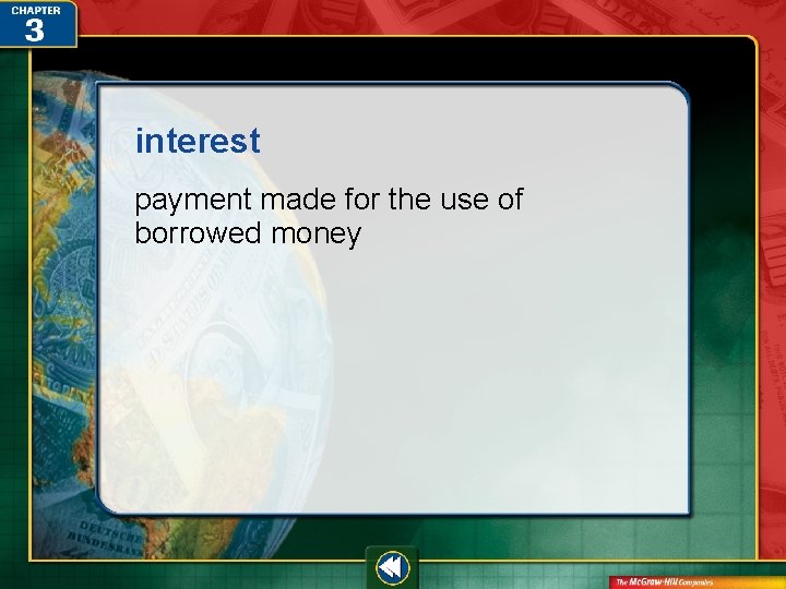 interest payment made for the use of borrowed money 