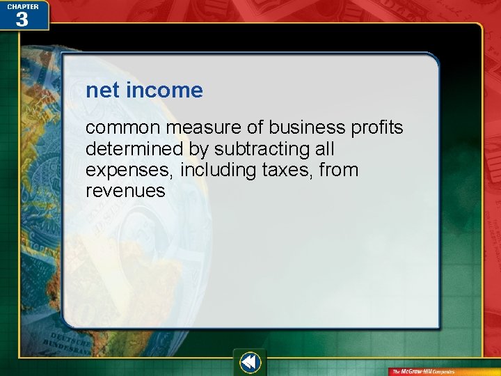 net income common measure of business profits determined by subtracting all expenses, including taxes,