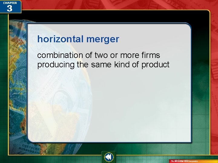 horizontal merger combination of two or more firms producing the same kind of product