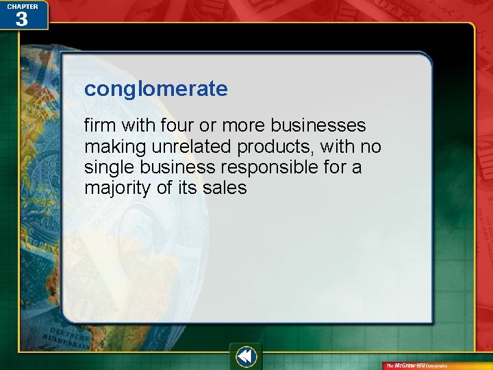 conglomerate firm with four or more businesses making unrelated products, with no single business