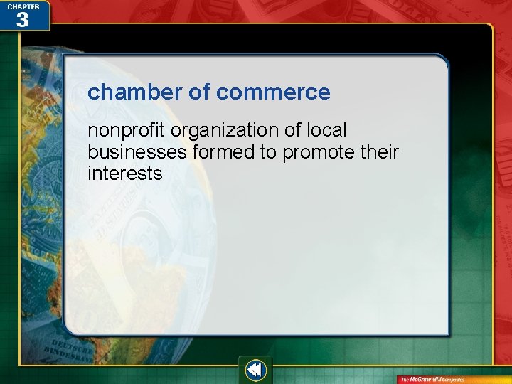 chamber of commerce nonprofit organization of local businesses formed to promote their interests 