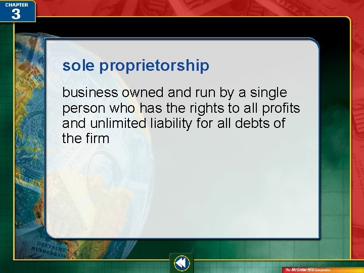 sole proprietorship business owned and run by a single person who has the rights