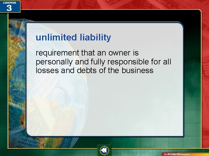 unlimited liability requirement that an owner is personally and fully responsible for all losses