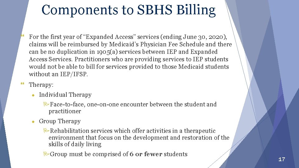 Components to SBHS Billing } For the first year of “Expanded Access” services (ending