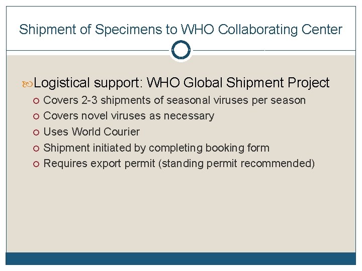 Shipment of Specimens to WHO Collaborating Center Logistical support: WHO Global Shipment Project Covers