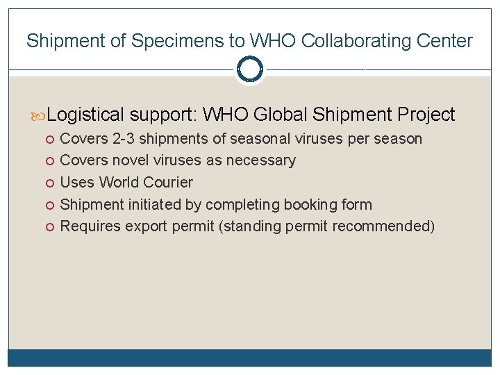 Shipment of Specimens to WHO Collaborating Center Logistical support: WHO Global Shipment Project Covers