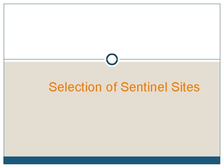 Selection of Sentinel Sites 