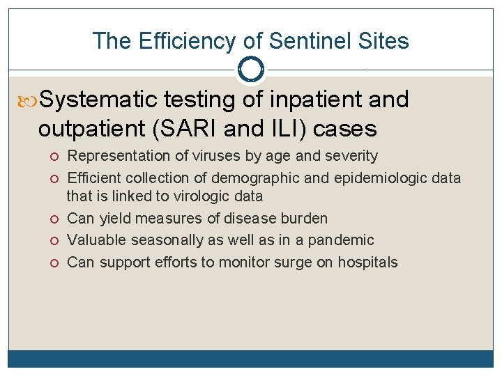 The Efficiency of Sentinel Sites Systematic testing of inpatient and outpatient (SARI and ILI)