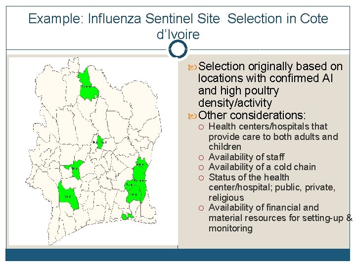 Example: Influenza Sentinel Site Selection in Cote d’Ivoire Selection originally based on locations with