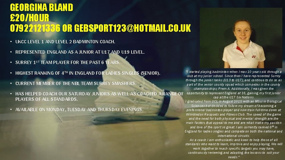 GEORGINA BLAND £ 20/HOUR 07922121336 OR GEBSPORT 123@HOTMAIL. CO. UK • UKCC LEVEL 1