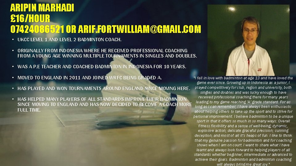 ARIPIN MARHADI £ 16/HOUR 07424086521 OR ARIF. FORTWILLIAM@GMAIL. COM • UKCC LEVEL 1 AND