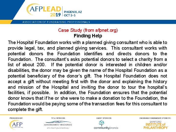 Case Study (from afpnet. org) Finding Help The Hospital Foundation works with a planned