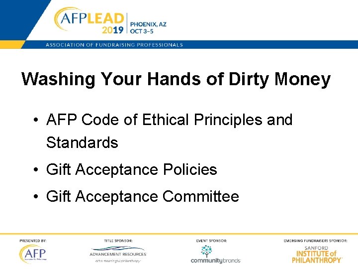 Washing Your Hands of Dirty Money • AFP Code of Ethical Principles and Standards