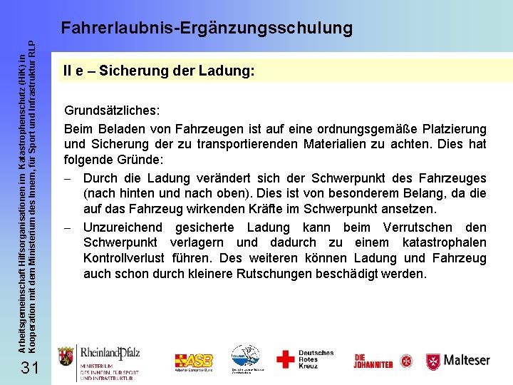 Arbeitsgemeinschaft Hilfsorganisationen im Katastrophenschutz (Hi. K) in Kooperation mit dem Ministerium des Innern, für