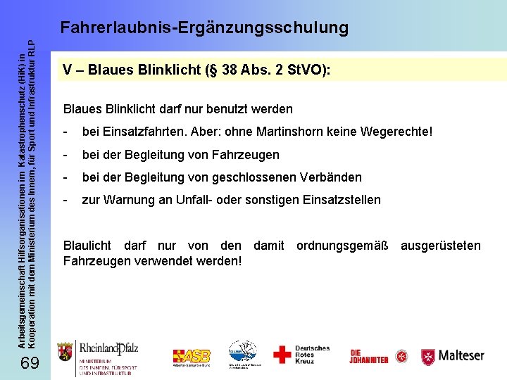 Arbeitsgemeinschaft Hilfsorganisationen im Katastrophenschutz (Hi. K) in Kooperation mit dem Ministerium des Innern, für