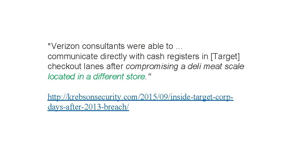 "Verizon consultants were able to … communicate directly with cash registers in [Target] checkout