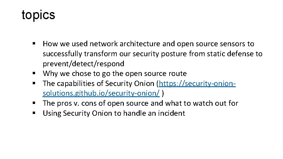 topics § How we used network architecture and open source sensors to successfully transform