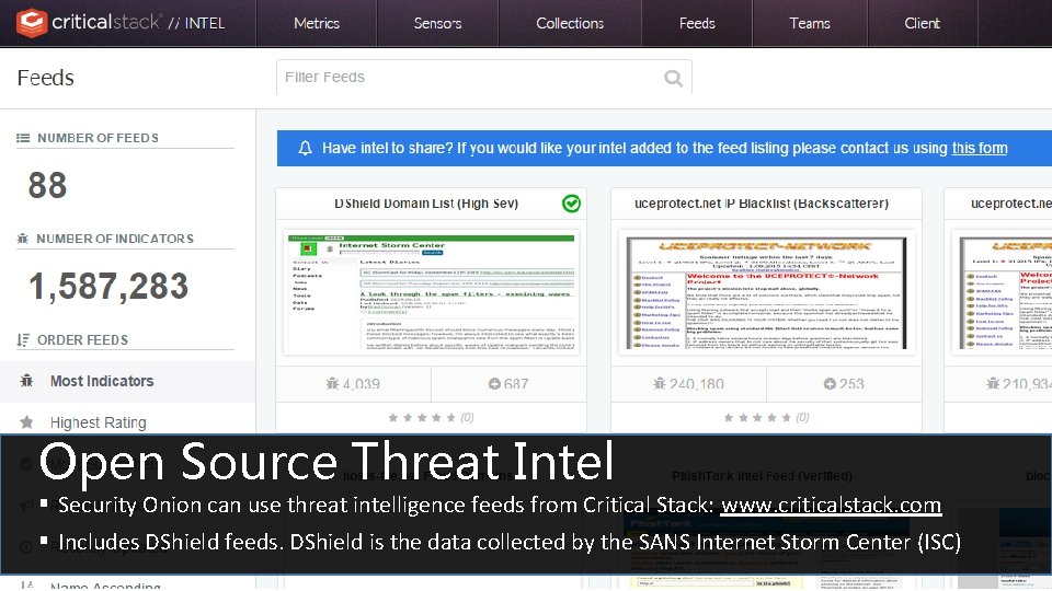 Open Source Threat Intel § Security Onion can use threat intelligence feeds from Critical